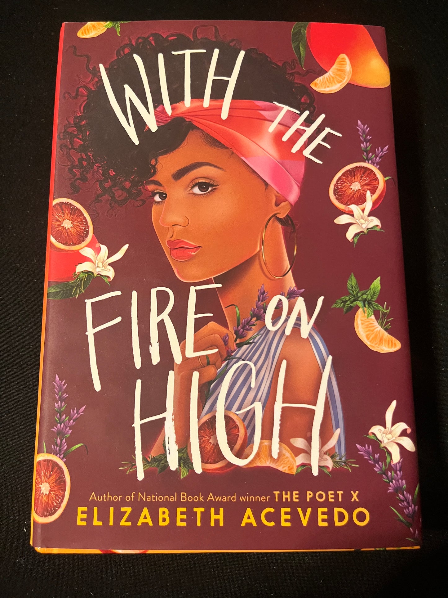WITH THE FIRE ON HIGH by Elizabeth Acevedo