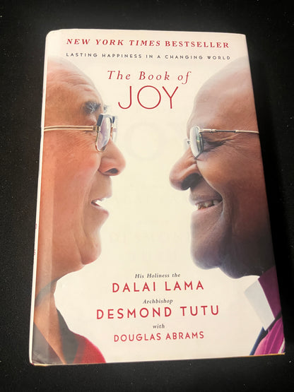 THE BOOK OF JOY: LASTING HAPPINESS IN A CHANGING WORLD by Dalai Lama XIV, Desmond Tutu, Douglas Carlton Abrams