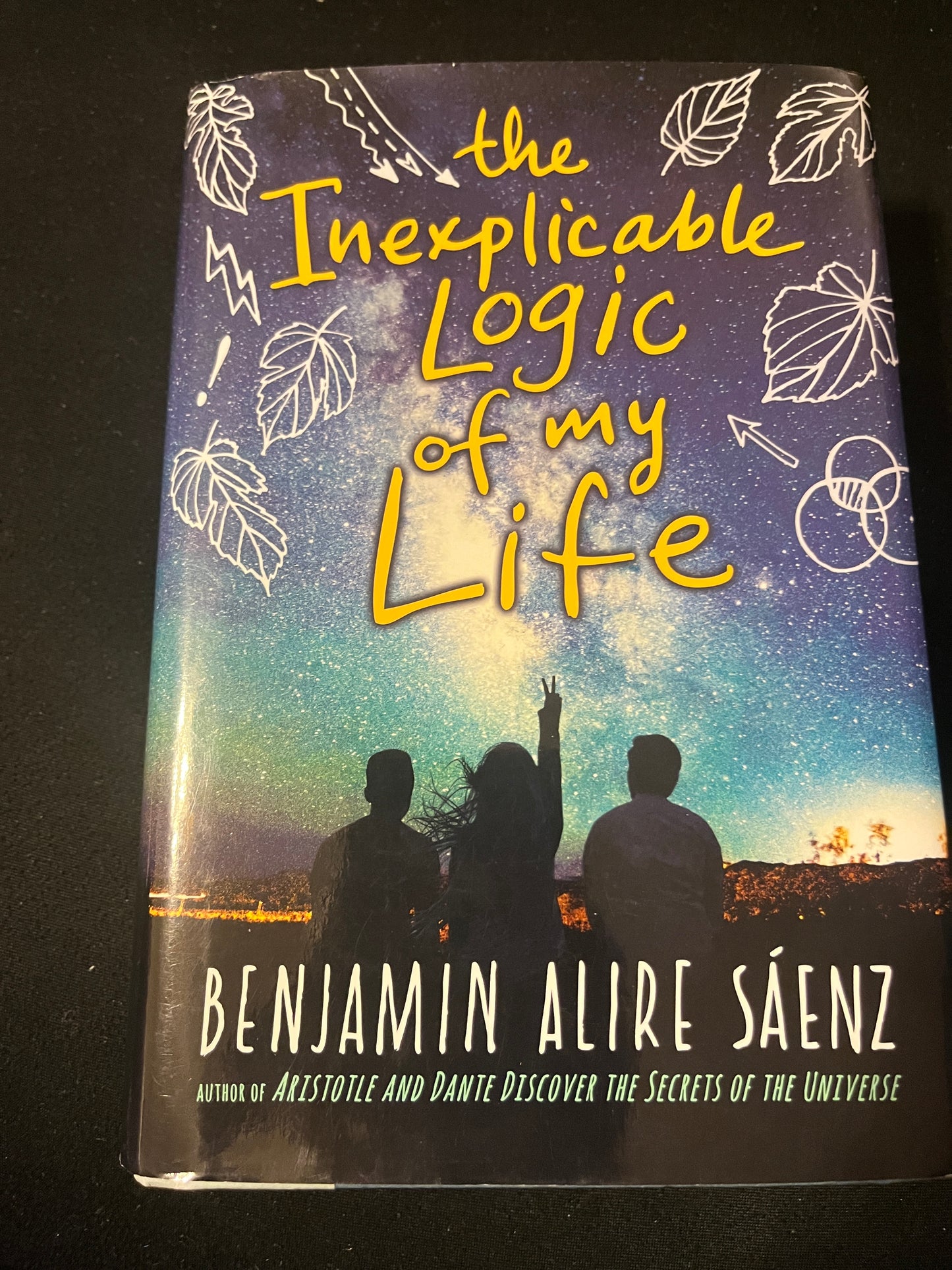 THE INEXPLICABLE LOGIC OF MY LIFE by Benjamin Alire Saenz