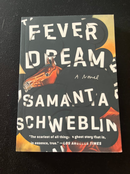 FEVER DREAM by Samanta Schweblin