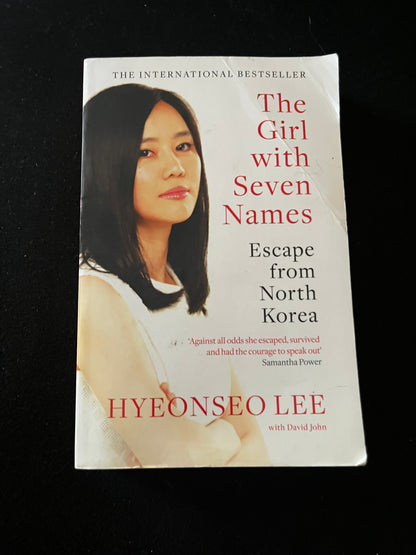 THE GIRL WITH SEVEN NAMES: ESCAPE FROM NORTH KOREA by Hyeonseo Lee