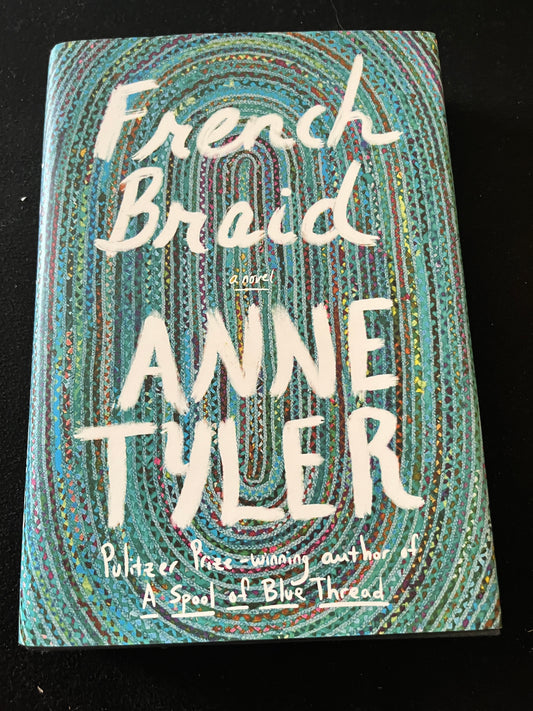 FRENCH BRAID by Anne Tyler