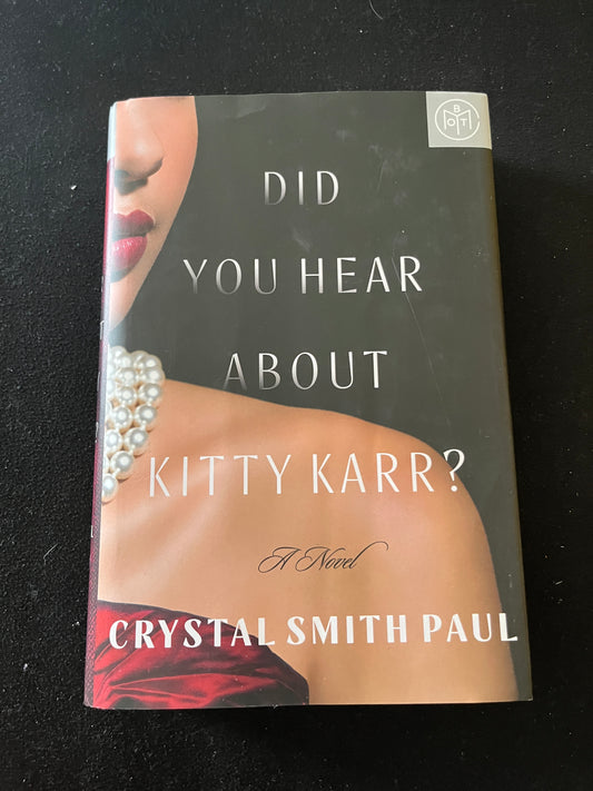 DID YOU HEAR ABOUT KITTY KARR? by Crystal Smith Paul