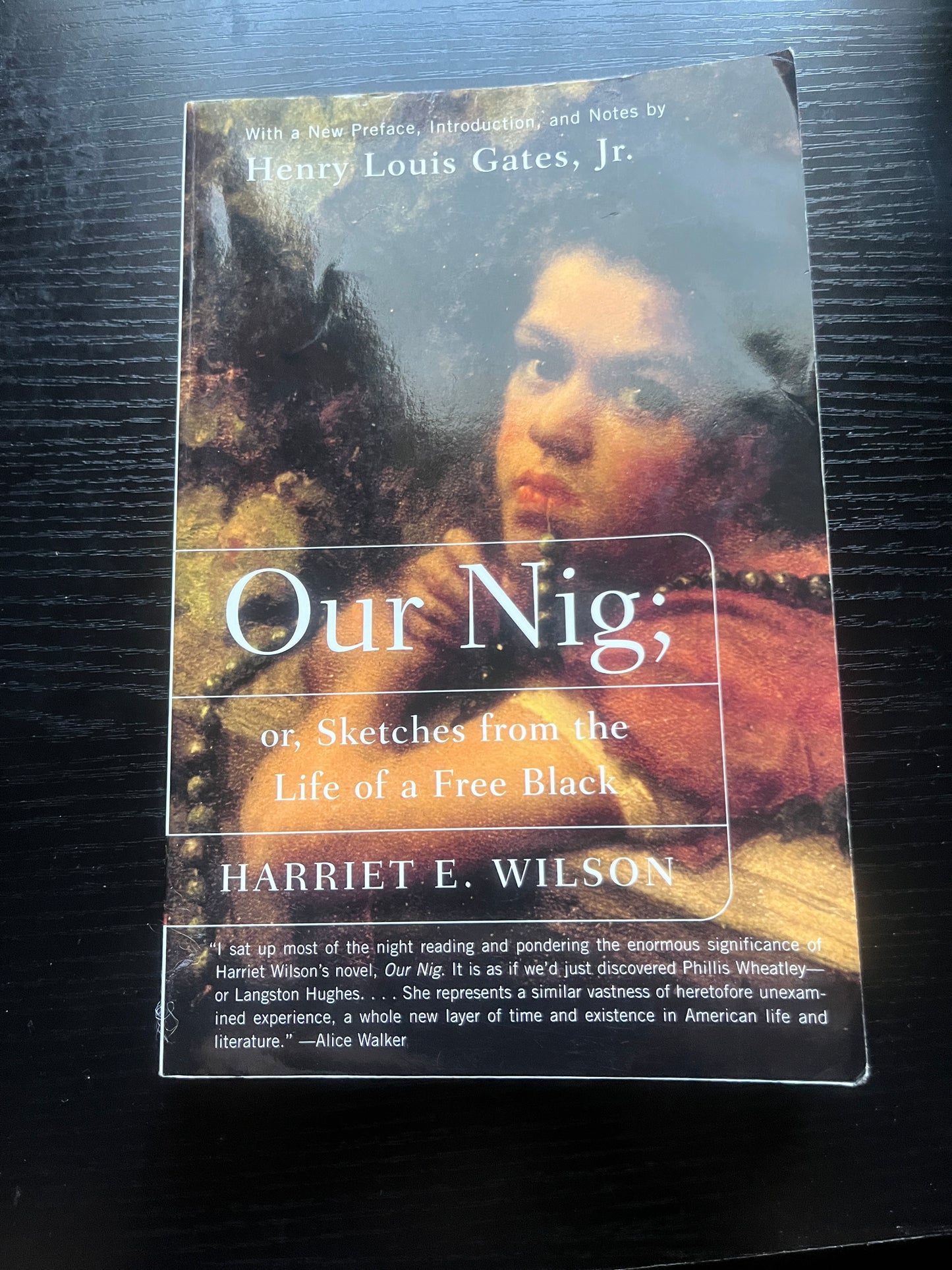 OUR NIG: or, Sketches from the Life of a Free Black by Harriet E. Wilson