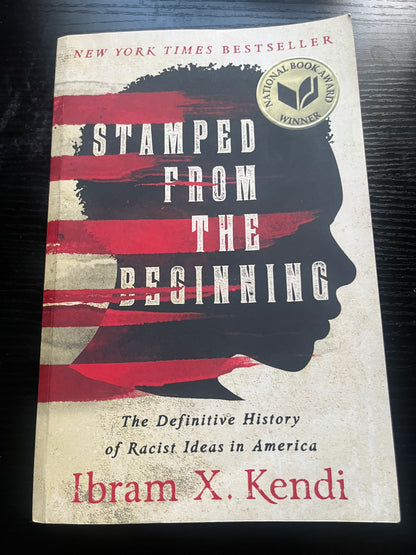 STAMPED FROM THE BEGINNING by Ibram X. Kendi