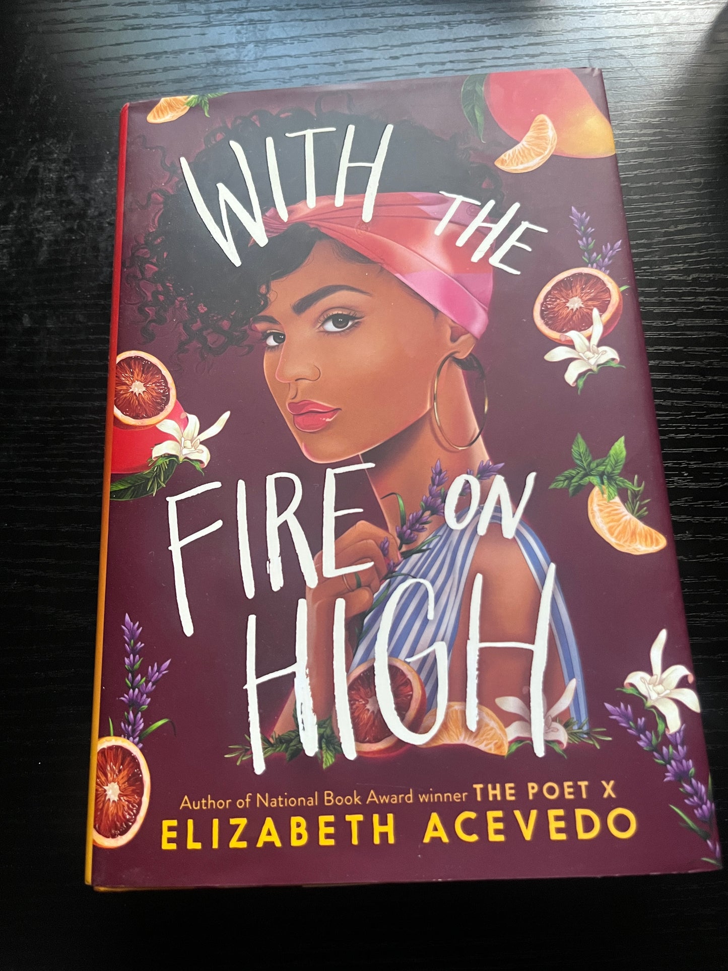 WITH THE FIRE ON HIGH by Elizabeth Acevedo