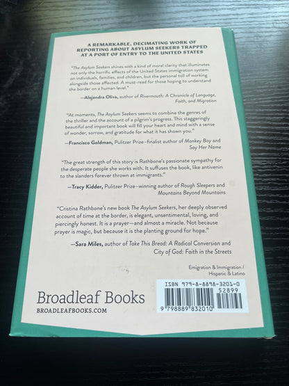 THE ASYLUM SEEKERS: A Chronicle of Life, Death, and Community at the Border by Cristina Rathbone