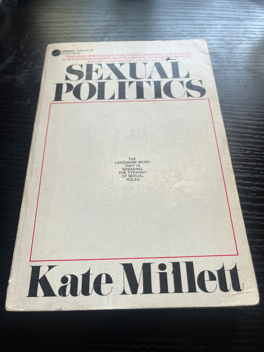 SEXUAL POLITICS by Kate Millett