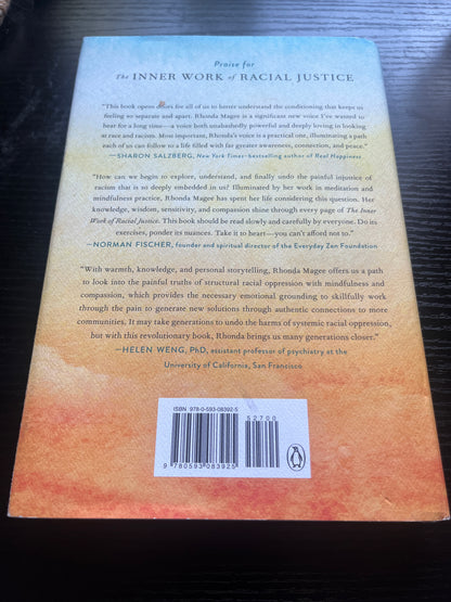 THE INNER WORK OF RACIAL JUSTICE: Healing Ourselves and Transforming Out Communities Through Mindfulness by Rhonda V. Magee