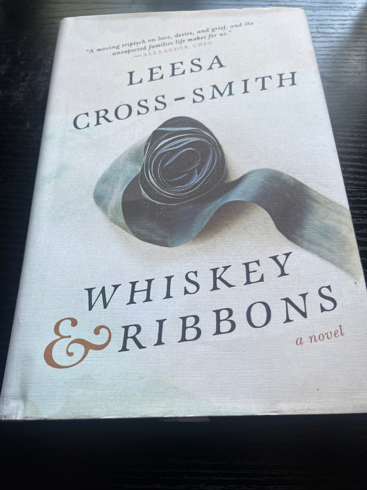 WHISKEY & RIBBONS by Leesa Cross-Smith