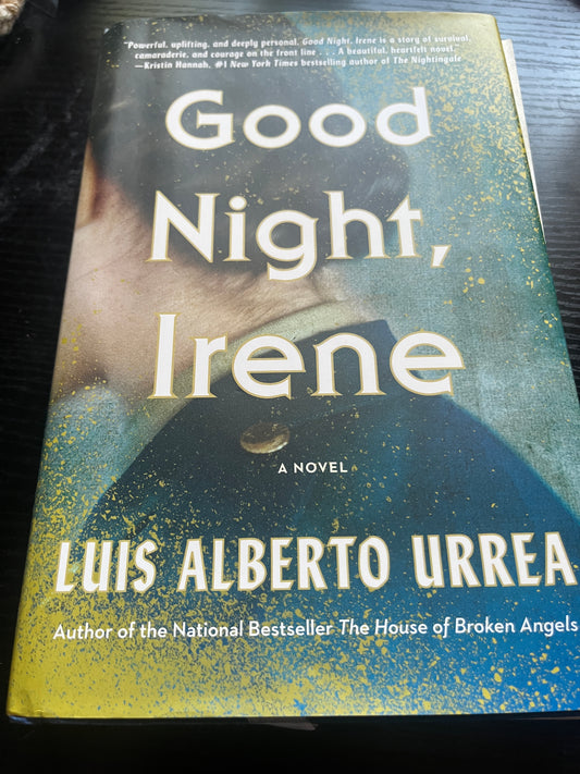 GOOD NIGHT, IRENE by Luis Alberto Urrea