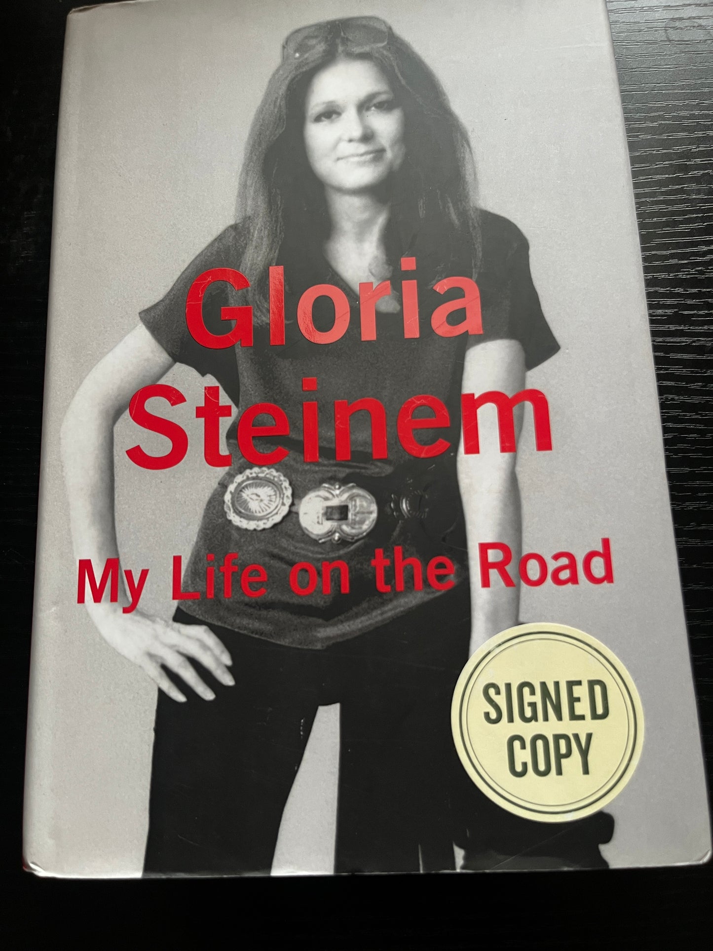 MY LIFE ON THE ROAD by Gloria Steinem
