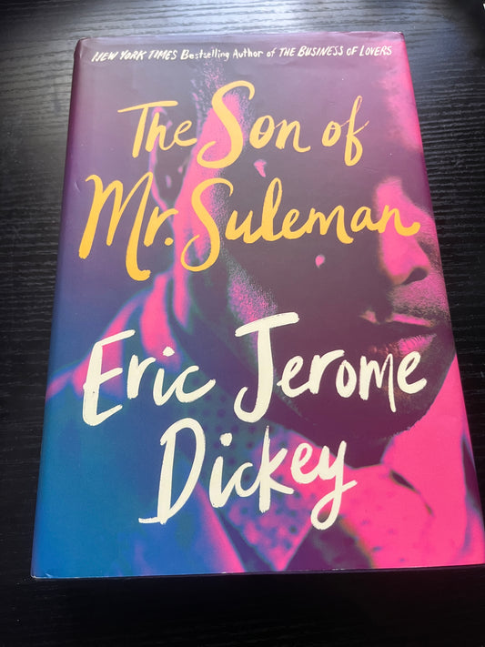THE SON OF MR. SULEMAN: A Novel by Eric Jerome Dickey