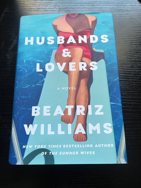 HUSBANDS & LOVERS by Beatriz Williams