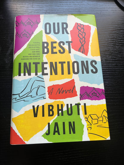 OUR BEST INTENTIONS by Vibhuti Jain