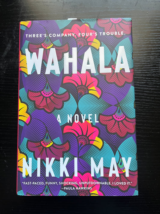 WAHALA by Nikki May