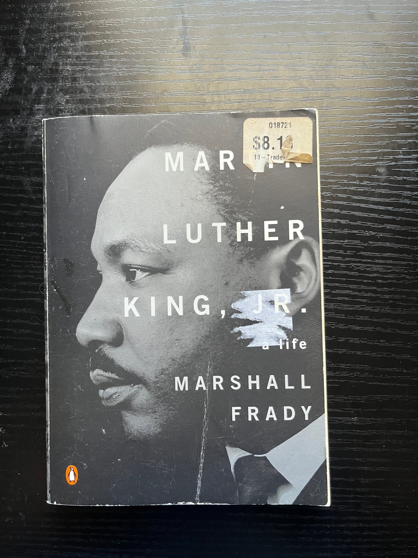 MARTIN LUTHER KING, JR.: A Life by Marshall Frady