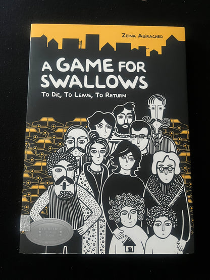 A GAME FOR SWALLOWS: To Die, to Leave, to Return by Zeina Abirached