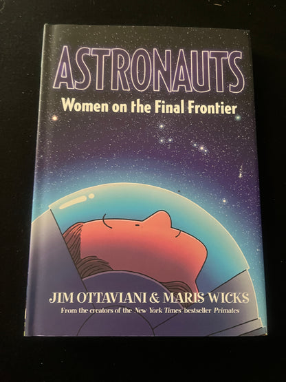 ASTRONAUTS: Women on the Final Frontier by Jim Ottaviani