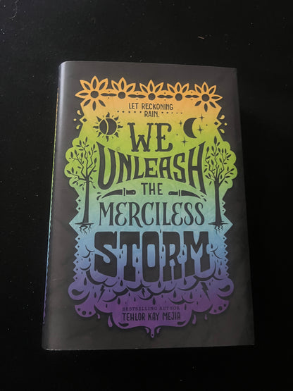 WE UNLEASH THE MERCILESS STORM by Tehlor Kay Mejia