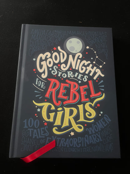 GOOD NIGHT STORIES FOR REBEL GIRLS: 100+ Tales of Extraordinary Women by Rebel Girls