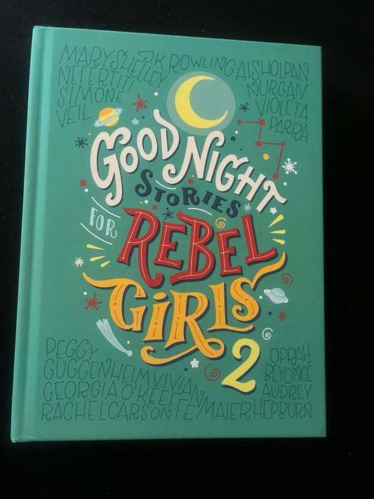 GOOD NIGHT STORIES FOR REBEL GIRLS 2 by Elena Favilli