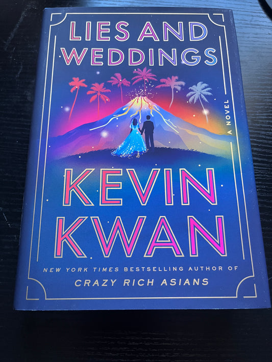 LIES AND WEDDINGS by Kevin Kwan