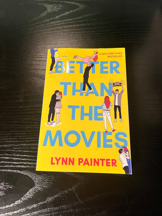 BETTER THAN THE MOVIES by Lynn Painter