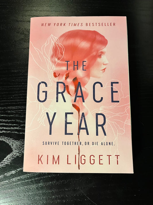 THE GRACE YEAR by Kim Liggett