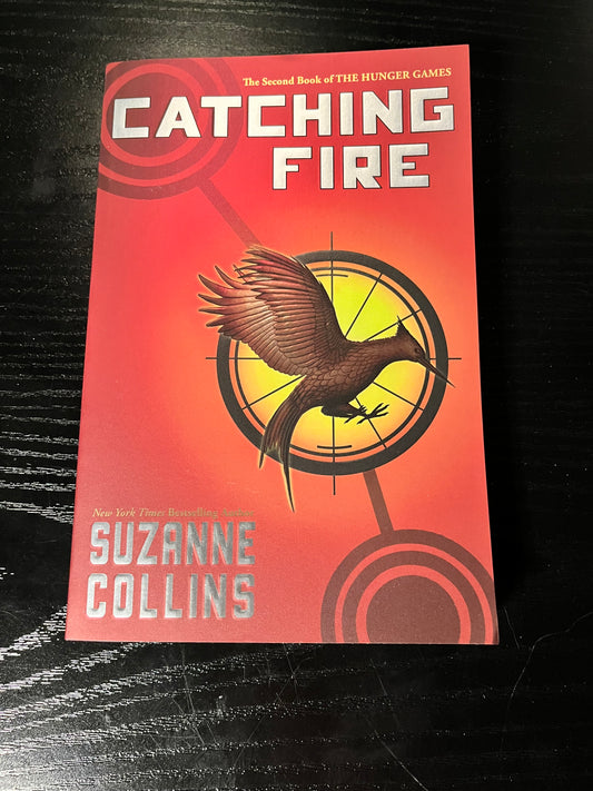 CATCHING FIRE (HUNGER GAMES, BOOK TWO) by Suzanne Collins