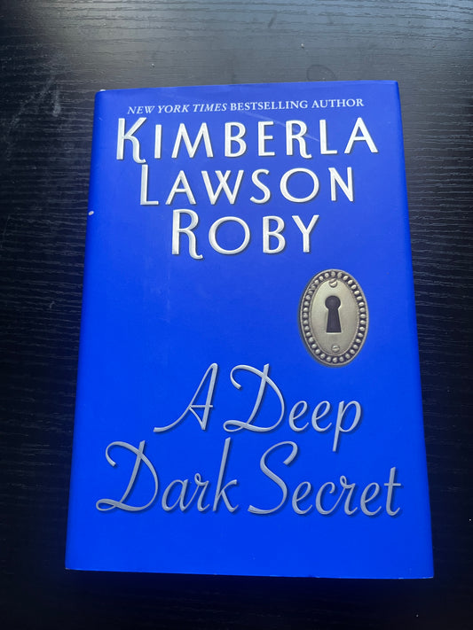 A DEEP DARK SECRET by Kimberla Lawson Roby