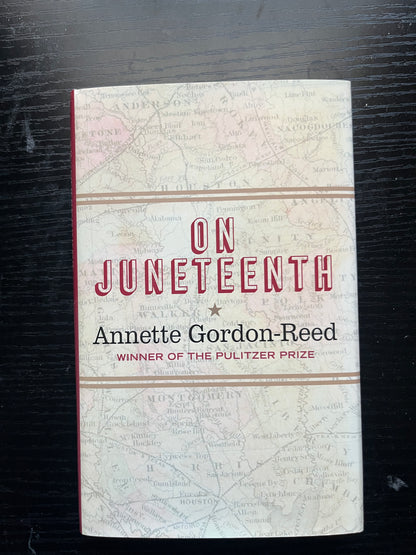 ON JUNETEENTH by Annette Gordon-Reed
