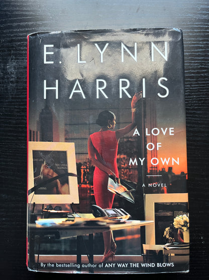 A LOVE OF MY OWN by E. Lynn Harris