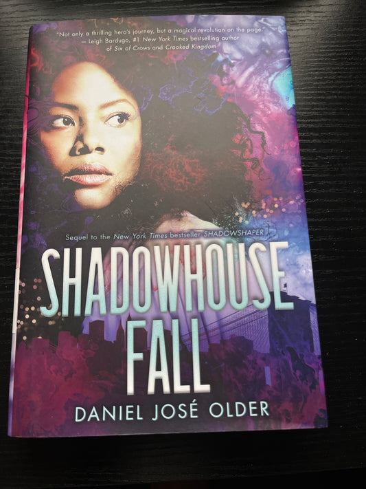 SHADOWHOUSE FALL (THE SHADOWSHAPER CYPHER, BOOK 2) by Daniel José Older