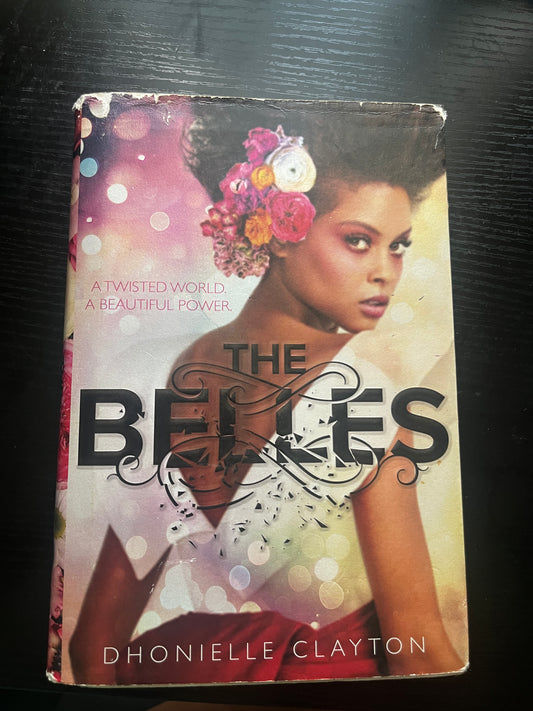 THE BELLES (Belles Series #1) by Dhonielle Clayton