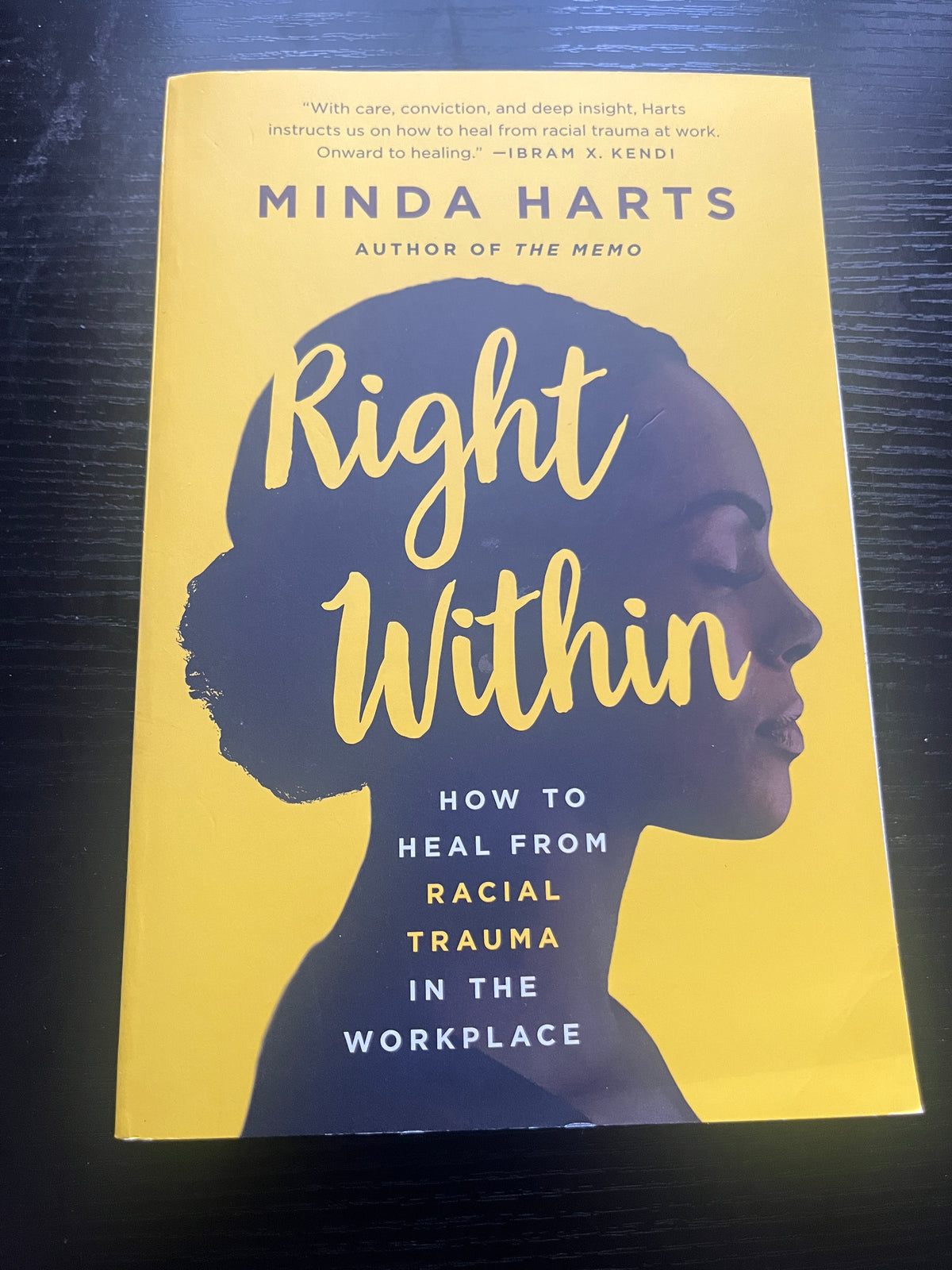 RIGHT WITHIN: How to Heal from Racial Trauma in the Workplace by Minda Harts