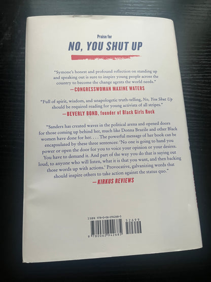 NO, YOU SHUT UP: Speaking Truth to Power and Reclaiming American by Symone D. Sanders