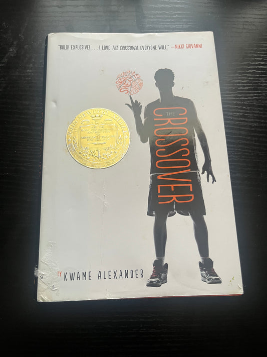 THE CROSSOVER (Newbery Medal Winner) by Kwame Alexander & Dawud Anyabwile