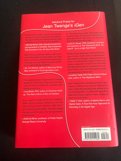 IGEN: Why Today’s Super-Connected Kids Are Growing Up Less Rebellious, More Tolerant, Less Happy--and Completely Unprepared for Adulthood--and What That Means for the Rest of Us by Jean M. Twenge
