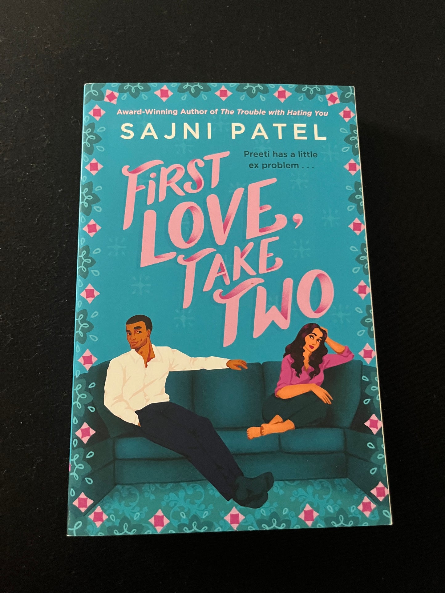 FIRST LOVE, TAKE TWO by Sajni Patel