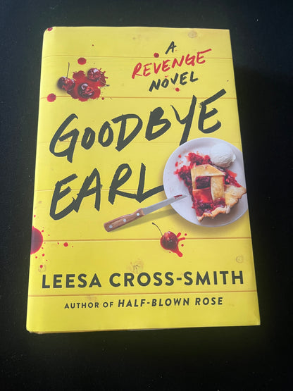 GOODBYE EARL: A Revenge Novel by Leesa Cross-Smith