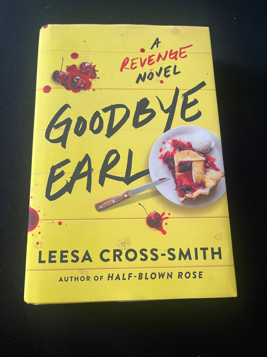 GOODBYE EARL: A Revenge Novel by Leesa Cross-Smith