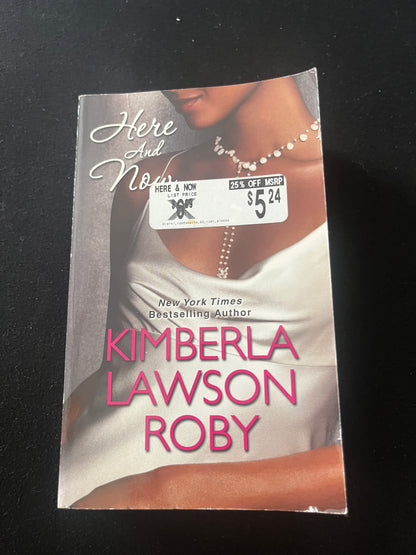 HERE AND NOW by Kimberla Lawson Roby
