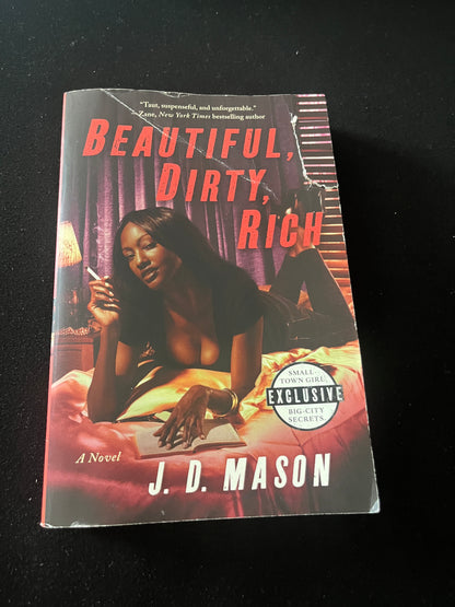 BEAUTIFUL, DIRTY, RICH by J.D. Mason