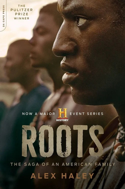 ROOTS: The Saga of an American Family by Alex Haley