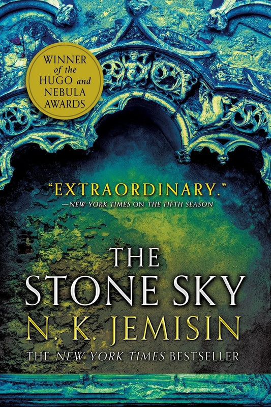 THE STONE SKY (Broken Earth Series #3) by N. K. Jemisin