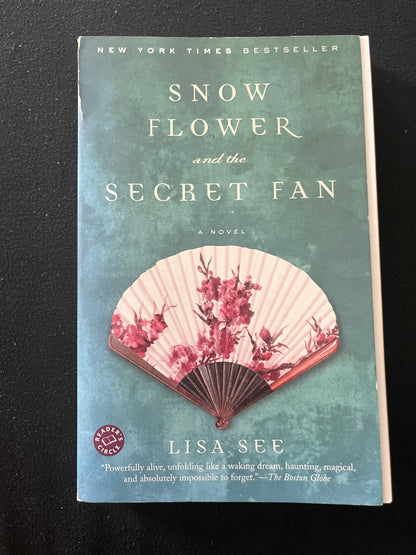SNOW FLOWER AND THE SECRET FAN by Lisa See