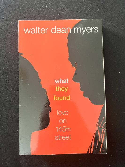 WHAT THEY FOUND by Walter Dean Myers