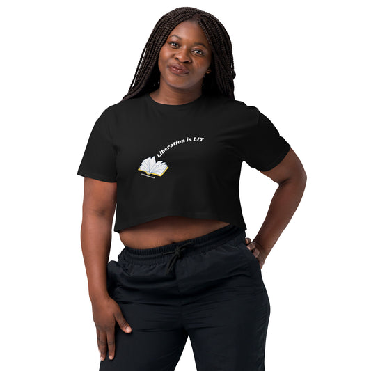 Liberation is Lit crop top